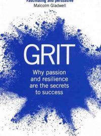 Grit | سرسختی؛ why passion and resilience are the secrets to success